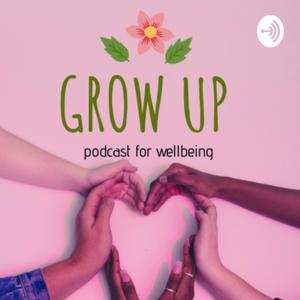 GROW UP Podcast