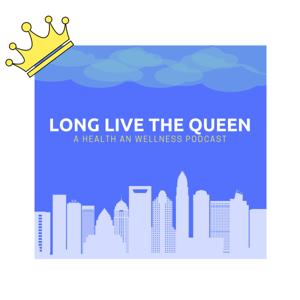 Long Live the Queen