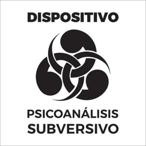 Dispositivo Psicoanálisis Subversivo