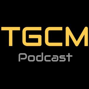 TGCM Podcast