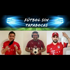 Fútbol sin Tapabocas!