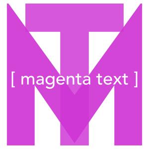 Magenta Text Podcast