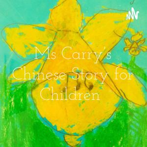 Ms Carry’s Chinese Story for Children 兒童故事精選 by Carry Hornby