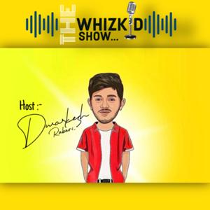 The Whizkid Show.