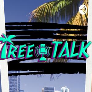 Tree Talk