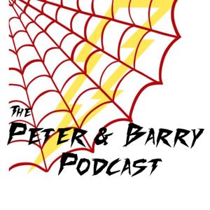 The Peter and Barry Podcast