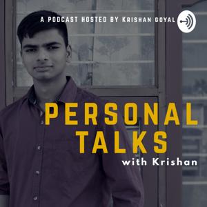Personal Talks With Krishan