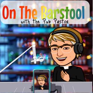 On The Barstool with the Pub Pastor