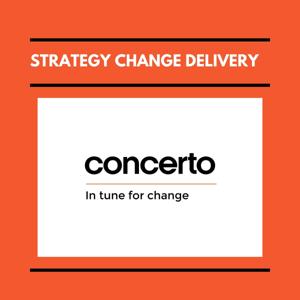 Concerto - Strategy Change Delivery