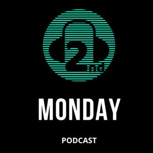 Second Monday Podcast