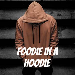 Foodie in a Hoodie