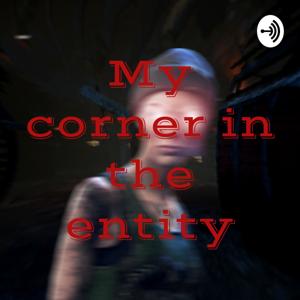 My corner in the entity