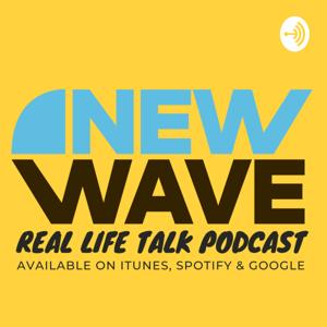 New Wave Real Talk!