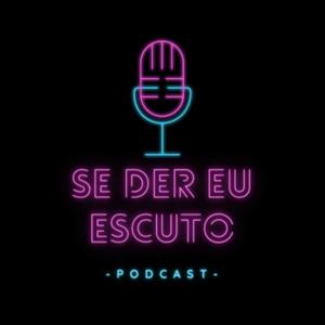Se Der Eu Escuto
