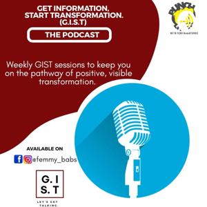 Get Information, Start Transformation(G.I.S.T)