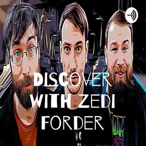 Discover with Zedi Forder