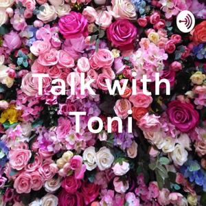 Talk with Toni