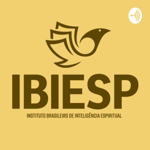 PODCAST do IBIESP - Instituto Brasileiro de Inteligência Espiritual.