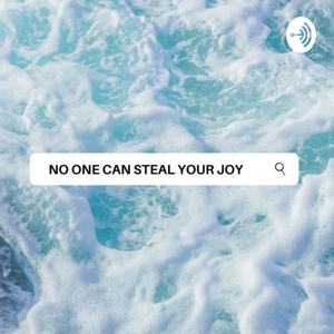 No One Can Steal Your Joy