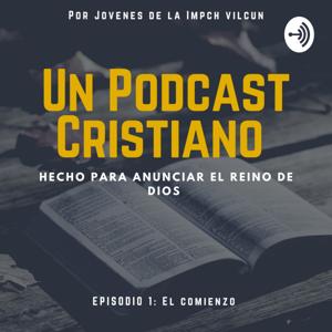 UN PODCAST CRISTIANO