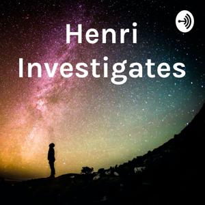 Henri Investigates