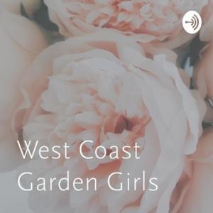 West Coast Garden Girls