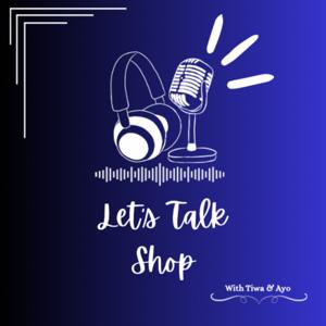 Let's Talk Shop