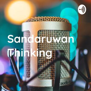 Sandaruwan's Thinking - සඳරුවන්ගේ සිතීම