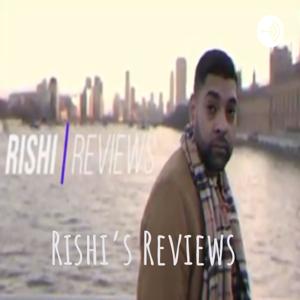 Rishi's Reviews