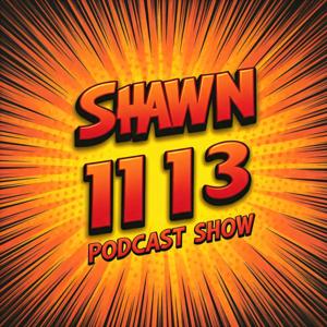 Shawn1113 Podcast Show