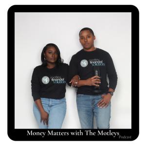 Money Matters with The Motleys