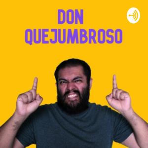 Don Quejumbroso