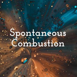 Spontaneous Combustion