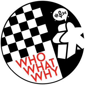 The Who, What, Why? Game Design Podcast