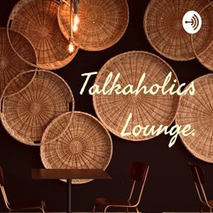 Talkaholics Lounge.