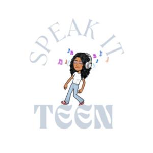 Speak It Teen