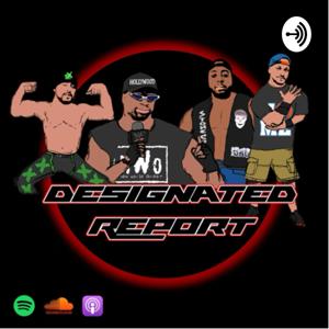 Designated Report Wrestling PodCast