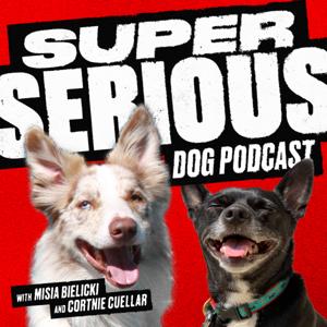 Super Serious Dog Podcast