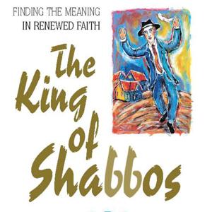 King of Shabbos