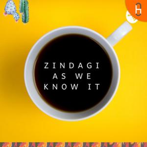 Zindagi As We Know It