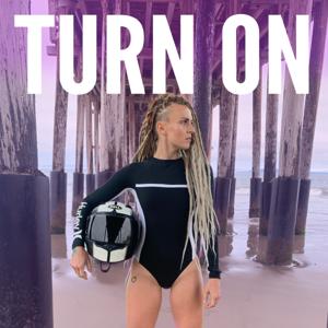 Turn On