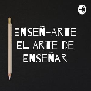 Enseñ-Arte El Arte de Enseñar