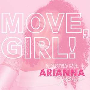 Move, Girl!