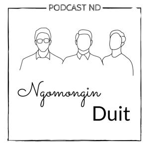 Podcast ND (Ngomongin Duit)