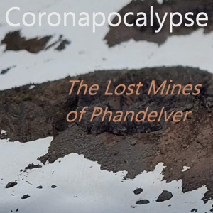 Coronapocalypse: Lost Mine of Phandelver by Coronapocalypse Crew