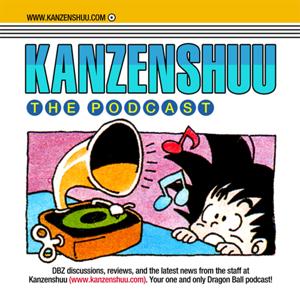 Kanzenshuu - The Original Dragon Ball Podcast by Kanzenshuu