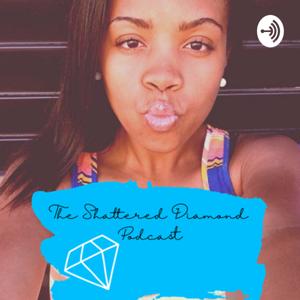 The Shattered Diamond 💎 Podcast