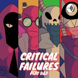 Critical Failures Play DnD