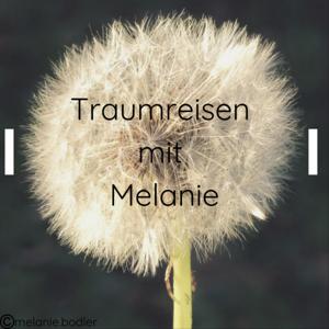 Traumreisen mit Melanie