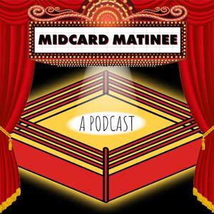 Midcard Matinee